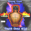 Young Gatt The Azyattic - Youth Gone Wild
