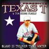 texas t - blood is thicker than water